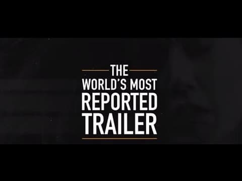 The World's Most Reported Trailer